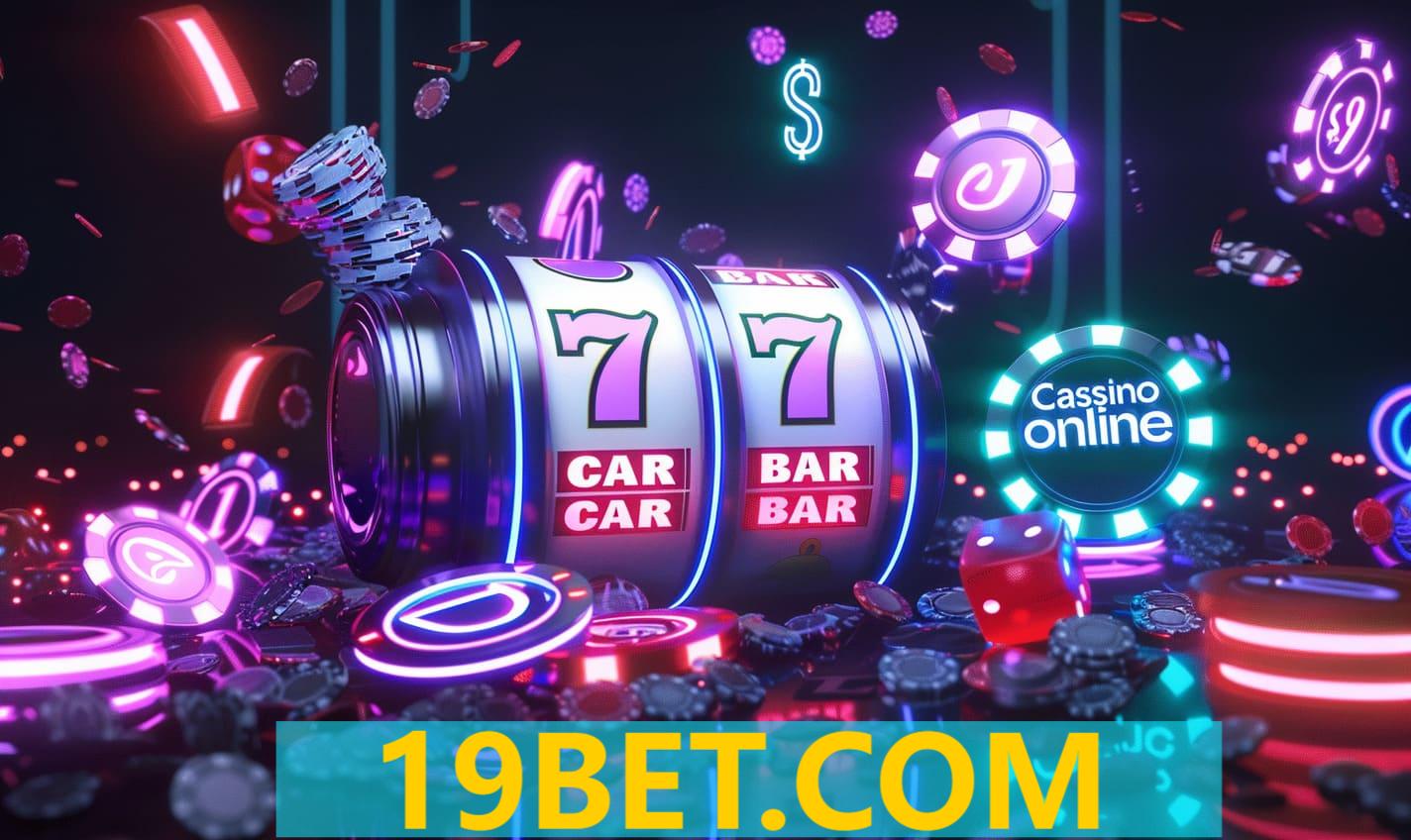 Slots 19BET.COM com Bônus